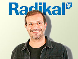 Radikal yazarı gazetesini eleştirdi