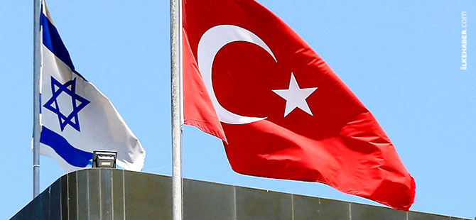 İsrail: Türkiye’ye büyükelçi de konsolos da atamayacağız