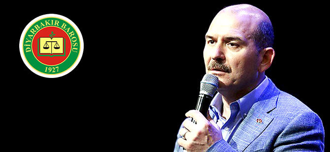 Süleyman Soylu Diyarbakır Barosu’nu hedef gösterdi