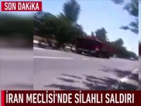 İran Parlamentosu’nda silahlı saldırı